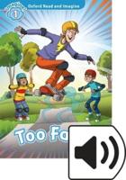 Oxford Read and Imagine: Level 1: Too Fast Audio Pack