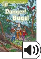 Oxford Read and Imagine: Level 3: Danger! Bugs! Audio Pack