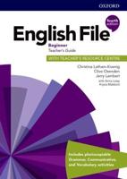 English File. Beginner Teacher's Guide With Teacher's Resource