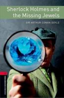 Oxford Bookworms Library: Level 3: Sherlock Holmes and the Missing Jewels Audio Pack
