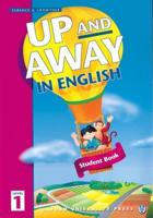 Up and Away in English. Level 1 Student Book