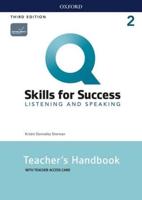Q: Skills for Success: Level 2: Listening and Speaking Teacher's Handbook With Teacher's Access Card