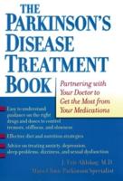 The Parkinson's Disease Treatment Book