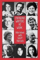 Canadian Writers at Work
