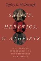 Saints, Heretics, and Atheists