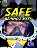 Safe Behind a Mask
