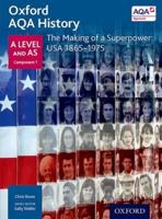 Oxford AQA History. A Level and AS. The Making of a Superpower