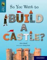 So You Want to Build a Castle?