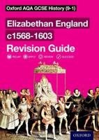 Elizabethan England C1568-1603. Revision Guide