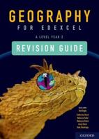 Geography for Edexcel. A Level, Year 2 Revision Guide