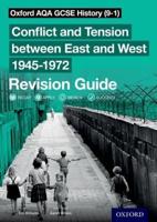 Conflict and Tension Between East and West 1945-1972. Revision Guide