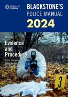 Blackstone's Police Manual 2024. Volume 2 Evidence and Procedure