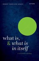 What Is, and What Is in Itself