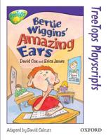 Oxford Reading Tree: Level 11: TreeTops Playscripts: Bertie Wiggins' Amazing Ears (Pack of 6 Copies)