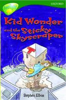 Kid Wonder and the Sticky Skyscraper