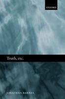 Truth, Etc.: Six Lectures on Ancient Logic