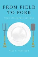 From Field to Fork