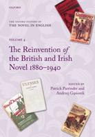 The Reinvention of the British and Irish Novel, 1880-1940