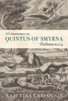 A Commentary on Quintus of Smyrna, Posthomerica 14