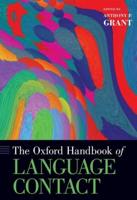 The Oxford Handbook of Language Contact