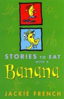 Stories to Eat With a Banana