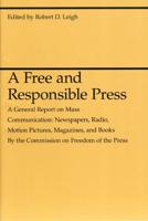 A Free and Responsible Press
