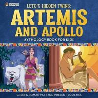 Leto's Hidden Twins: Artemis and Apollo - Mythology Book for Kids  Greek & Roman Past and Present Societies