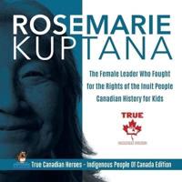Rosemarie Kuptana - The Female Leader Who Fought for the Rights of the Inuit People   Canadian History for Kids   True Canadian Heroes - Indigenous People Of Canada Edition