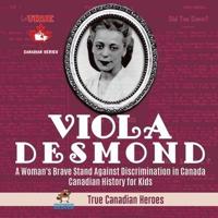 Viola Desmond - A Woman's Brave Stand Against Discrimination in Canada   Canadian History for Kids   True Canadian Heroes