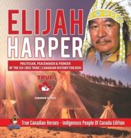 Elijah Harper - Politician, Peacemaker & Pioneer of the Oji-Cree Tribe   Canadian History for Kids   True Canadian Heroes - Indigenous People Of Canada Edition