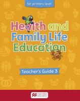 Health and Family Life Education Primary Level 3 Teacher's Guide
