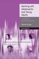 Working With Adolescents and Young Adults : A Contemporary Psychodynamic Approach