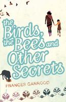 The Birds, the Bees and Other Secrets