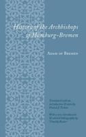 The History of the Archbishops of Hamburg-Bremen