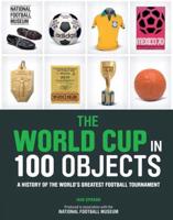 The World Cup in 100 Objects