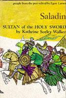 Saladin: Sultan of the Holy Sword