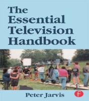 The Essential Television Handbook