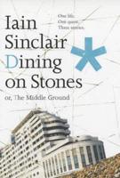 Dining on Stones, or, The Middle Ground
