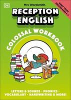 Mrs Wordsmith Reception English Colossal Workbook. Ages 4-5 (Early Years) Letters and Sounds, Phonics, Vocabulary, and More!