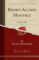 Brown Alumni Monthly, Vol. 26
