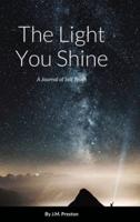 The Light You Shine- A Journal Of Self Truth
