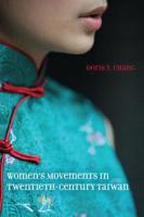 Women's Movements in Twentieth-Century Taiwan