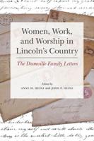 Women, Work, and Worship in Lincoln's Country