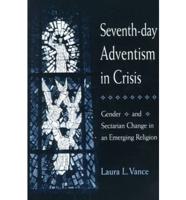 Seventh-Day Adventism in Crisis