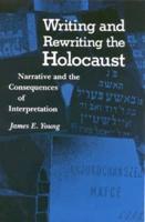 Writing and Rewriting the Holocaust