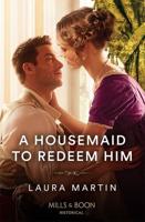 A Housemaid to Redeem Him