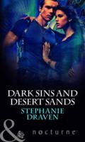 Dark Sins and, Desert Sands