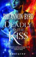 Deadly Is the Kiss