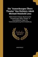Die "Anmerkungen Übers Theater" Des Dichters Jakob Michael Reinhold Lenz