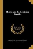 Chemie Und Biochemie Der Lipoide